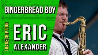 Eric Alexander on "Gingerbread Boy" (Bb Blues) | Solo Transcription (Bb)