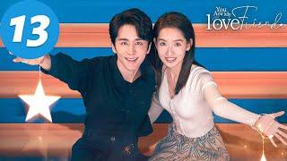 ENG SUB | You Are My Lover Friend | EP13 | 舍不得星星 | Zhang Xincheng, Wang Yuwen