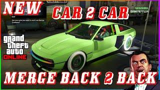 *NEW* CAR 2 CAR MERGE BACK TO BACK GTA 5 ONLINE