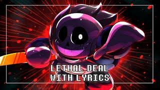 Lethal Deal With Lyrics | Undertale: Something New