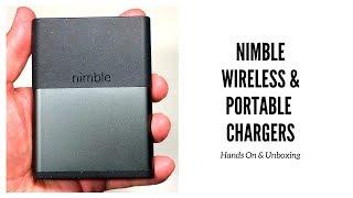 Nimble Portable Chargers & Wireless Charger Unboxing & Hands On