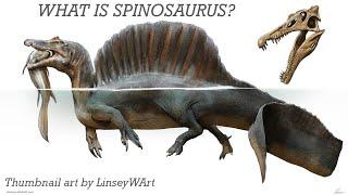 Big Deino Bites: What is Spinosaurus?