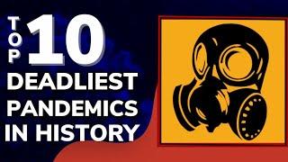 TOP 10 DEADLIEST PANDEMIC IN HISTORY | AMAZING TEN TV