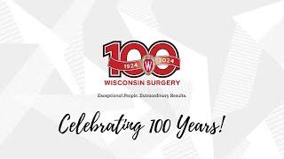 Celebrating 100 Years of Wisconsin Surgery