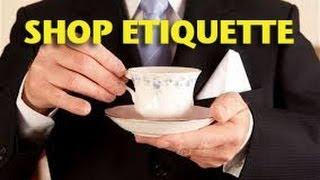 Shop Etiquette -ETCG1