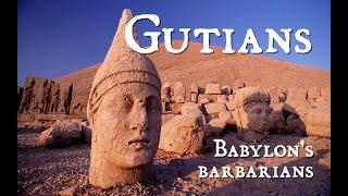 The Gutians - Babylon's Barbarians