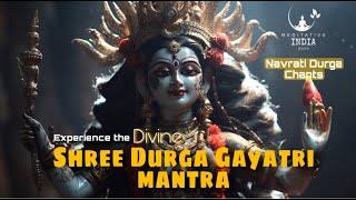 POWERFUL Shree Durga Gayatri Mantra CHANTING 108 Times for Inner Peace, Removes Negative Blockages