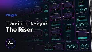 The Riser by Air Music Tech - Synth-based Transition Designer