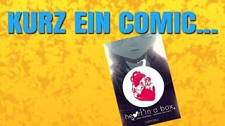 Kurz ein Comic... "Heart in a Box"