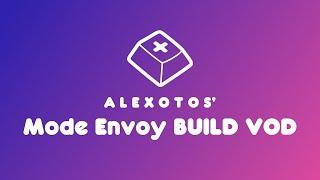 Mode Envoy Keyboard Build | Alexotos Twitch VOD