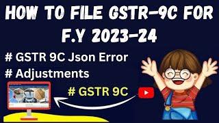 How To File GSTR-9C for fy 2023-24 on GST portal step by step I GSTR 9C Reconciliation Statement