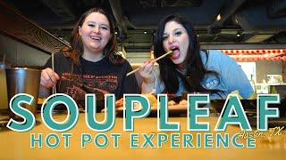 HOW TO HAVE THE BEST HOT POT EXPERIENCE | SOUPLEAF AUSTIN, TX