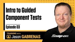 Snap-on Live Training Episode 03 – Intro to Guided Component Tests