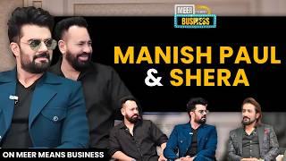 Manish Paul & Shera (Salman Khan Bodyguard) in Meer Means Business - Anchor, Host, Actor and Comdian