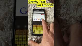 Gravity test on google #shorts #shortsfeed