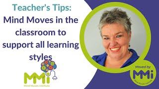Teacher's Tips: Mind Moves in the classroom to support all learning styles