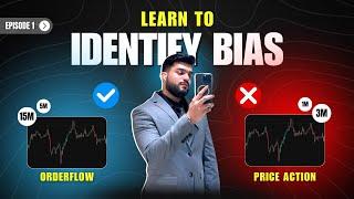 Become a Pro in Identifying BIAS in 10 minutes | Learn to Trade | Episode 1 