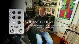 MOOER: Groove Loop x2. Stereo Looper & Drum Machine