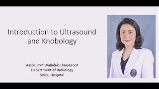 Ultrasound Knobology by Dr. Walailak Chaiyasoot