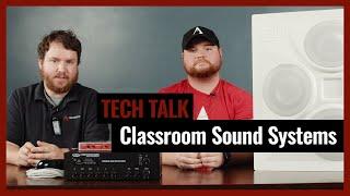 Classroom Amplification Sound Systems Explained on Pro Acoustics Tech Talk Episode 13