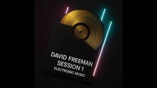 David Freeman - Session 1 Electronic Music