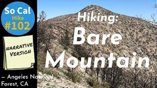 Hike #102N:  Bare Mountain, San Gabriel Mountains (Angeles National Forest), CA (Narrative Version)