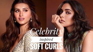 Deepika padukone Tara sutaria Alia bhatt Kareena kapoor Bollywood Actress Inspired Soft wavy curls