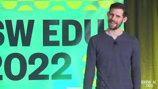 Make Learning Fun | SXSW EDU 2022