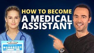 How To Become a Medical Assistant in 2025 | Step-By-Step Roadmap