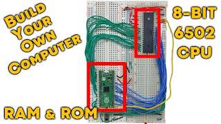 Build Your Own Computer - Emulate RAM/ROM For A 6502 Using a Raspberry Pi Pico