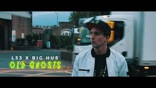 L33 x Big Hus - Old Ghosts (Official Video) Produced by Potent