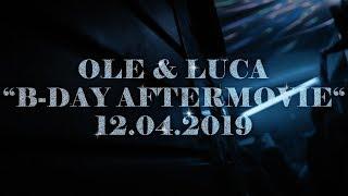 AFTERMOVIE - Ole & Luca B-Day