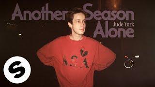 Jude York - Another Season Alone (Official Audio)