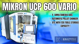 MIKRON UCP 600 Vario - Vertical Machining Center