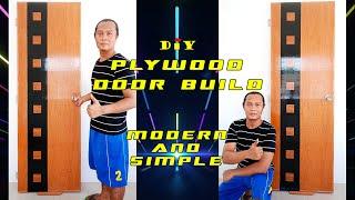 ⭕ DIY Plywood Door Modern And Minimalist Build ⦿ Design #7 ⦿ Paano Gumawa ng Pinto Moderno At Simple