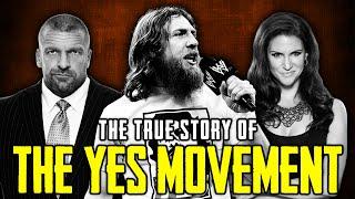 The True Story Of Daniel Bryan's YES Movement