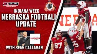 INTERVIEW: Sean Callahan (HuskerOnline) talks #huskers and #hoosiers with Early Break