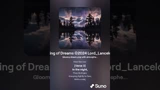 King of Dreams ©2024 Lord Lancelot