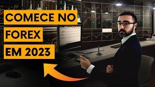 CURSO COMPLETO DE FOREX PARA INICIANTES | ATUALIZADO 2023