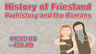 History of Friesland - Prehistory and the Romans  |  Background History