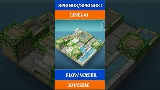 LEVEL 41, SPRINGS, SPRINGS 1, FLOW WATER 3D PUZZLE GAMEPLAY #puzzle #shorts #gaming