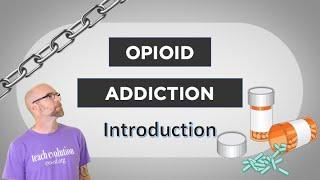 Evo-Ed: An Introduction to Opioid Addiction and Recovery