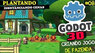 PLANTAÇÕES  E INSTÂNCIAS | JOGO DA FAZENDA 3D NA GODOT #08