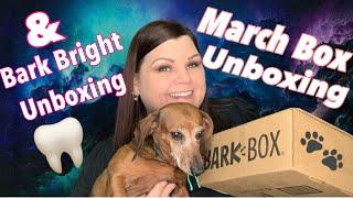 BARK BOX March Unboxing & BARK BRIGHT Unboxing  // Vienna Approved 