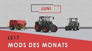 LS17 I Mods des Monats I Juni 2018