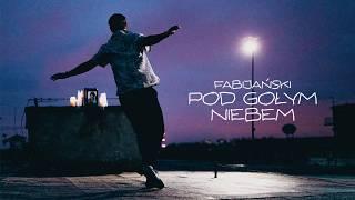 Fabijański - Pod gołym niebem (prod. Nerwus)