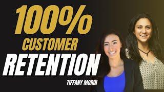 Strategies for 100% CUSTOMER RETENTION