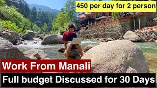 Living Cost In Manali For 30 Days | Workation In Manali