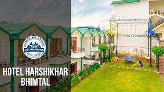 Hotel Harshikhar Bhimtal || Uttarakhand Ventures