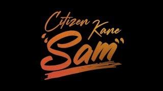 Citizen Kane - SAM [Music Video] @DopexboyFilms